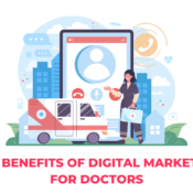 Revolutionizing Healthcare: The Benefits of Digital Marketing for Doctors