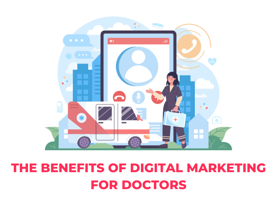 The Benefits of Digital Marketing for Doctors